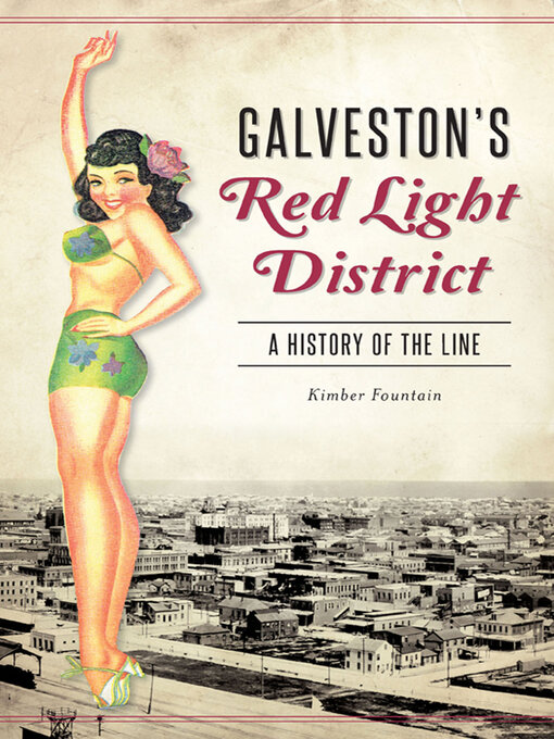 Title details for Galveston's Red Light District by Kimber Fountain - Available